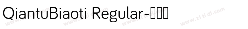 QiantuBiaoti Regular字体转换